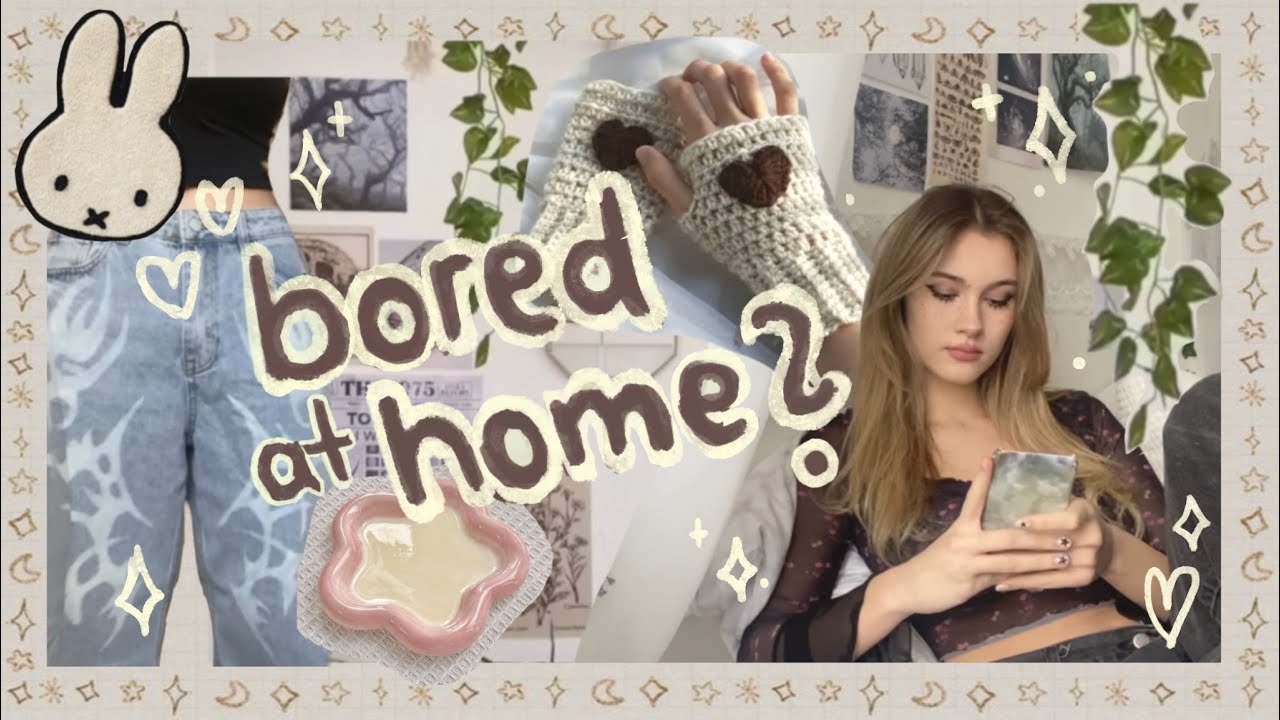 30 things to do when you're bored ✧・゚: * img